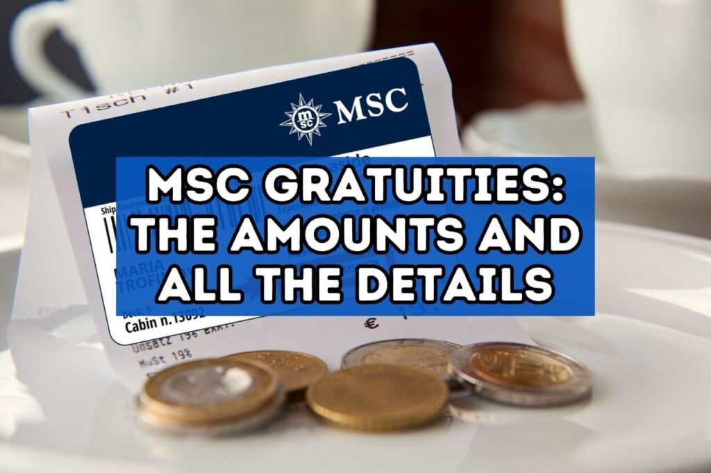 Msc Gratuities The Amounts And All The Details Cruise With Leo