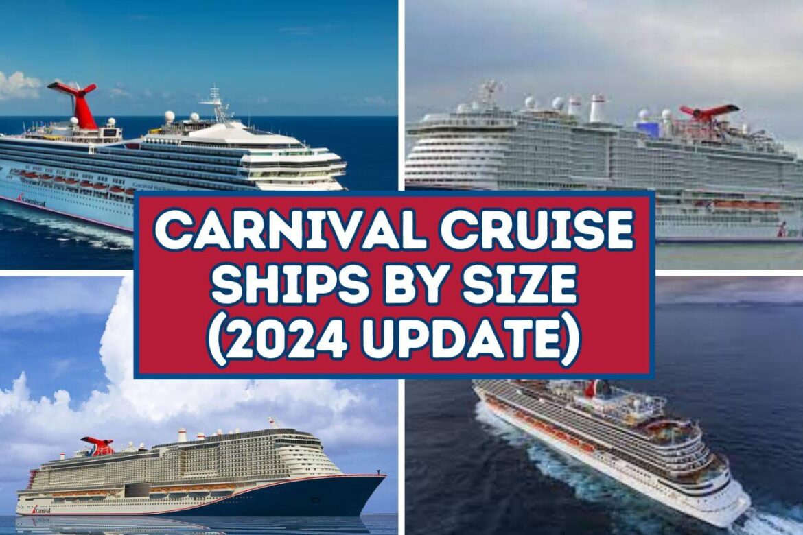 Carnival Cruise Ships by Size (2024 UPDATE) Cruise with Leo