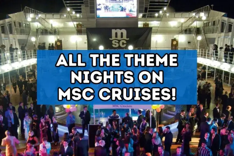MSC Theme Nights 2024 the Schedule for all Ships! Cruise with Leo