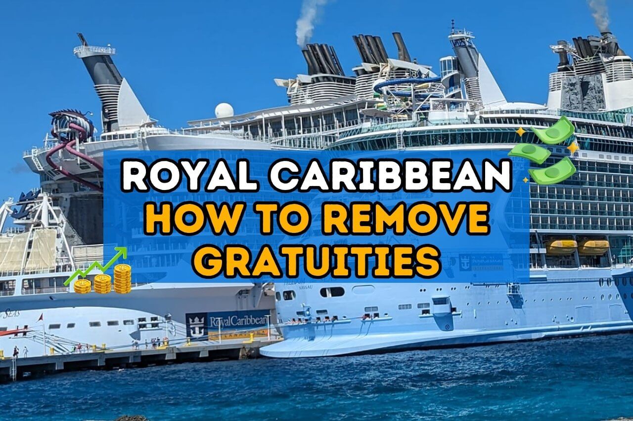 Remove Gratuities on Royal Caribbean: Follow These Steps! - Cruise with Leo